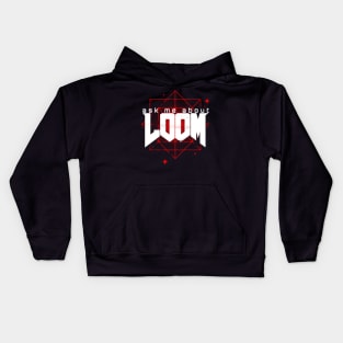 Ask me about LOOM Kids Hoodie